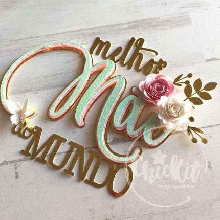 Melhor Mãe do Mundo